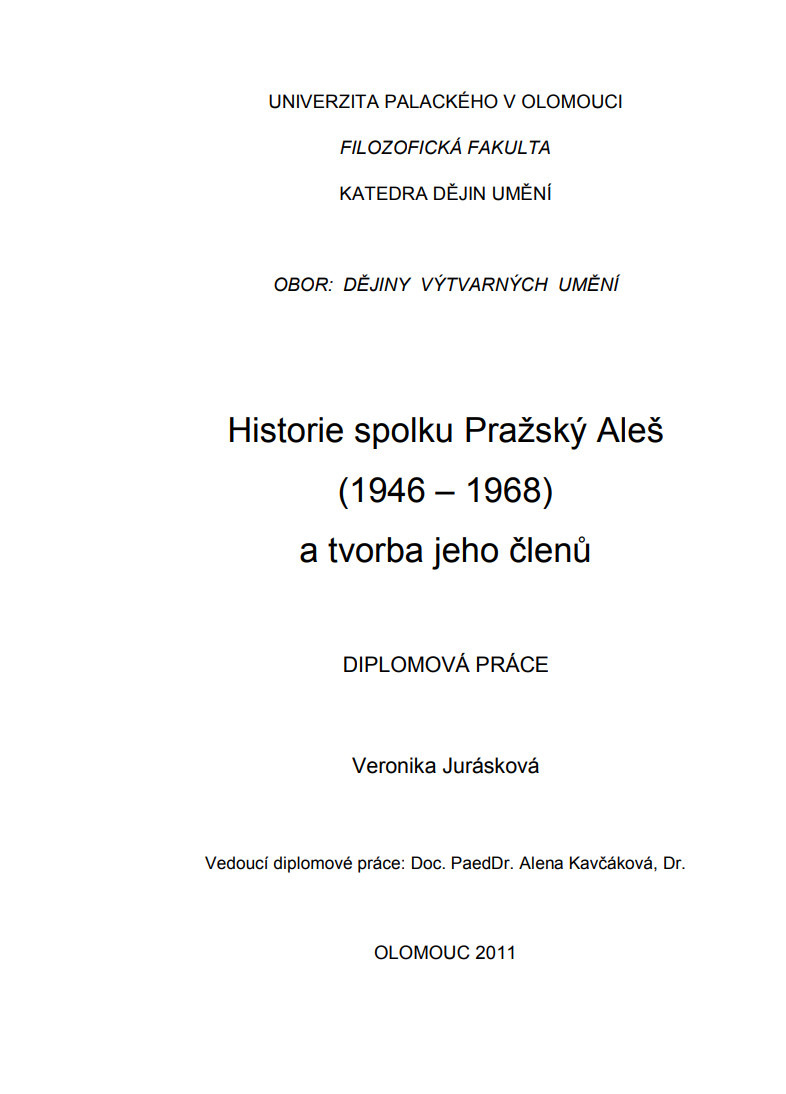 Veronika Jurásková, Diplomová práce: Historie spolku Pražský Aleš (1946 – 1968) a tvorba jeho členů